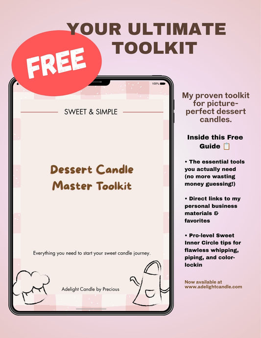 The Ultimate Dessert Candle Master Toolkit (FREE Instant Download!)